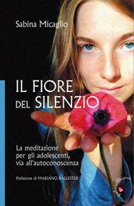 Corso residenziale di Meditazione e Autoconoscenza per ragazzi Corso residenziale di Meditazione e Autoconoscenza per ragazzi